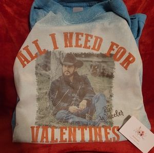 All I Need for Valentines Rip Wheeler shirts